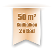 50 m² Südbalkon 2 x Bad